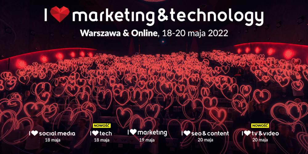 Zapraszamy na I ❤ marketing & technology!